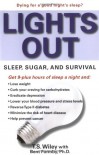 Lights Out: Sleep, Sugar, and Survival - T.S. Wiley, Bent Formby
