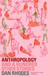 Anthropology - Dan Rhodes