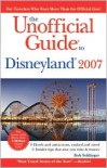 The Unofficial Guide to Disneyland 2007 - Bob Sehlinger