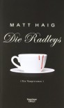 Die Radleys - Matt Haig, Friederike Levin