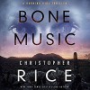 Bone Music - Christopher  Rice