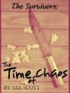The Time of Chaos (The Survivors #1) - Gia Scott