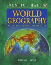 World Geography: Building a Global Perspective - Thomas J. Baerwald, Celeste Fraser