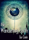 The Wandering Earth - Cixin Liu, Kim Fout, C.W. Verbena, Holger Nahm