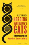 Herding Hemingway's Cats: Understanding how our genes work - Kat Arney