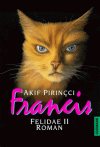 Francis. Felidae 2 - Akif Pirincci