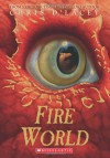 Fire World (The Last Dragon Chronicles, #6) - Chris d'Lacey