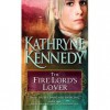 The Fire Lord's Lover (The Elven Lords, #1) - Kathryne Kennedy
