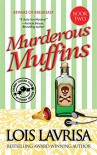 Murderous Muffins (Cozy Mystery) Book #2 (Chubby Chicks Club Cozy Mystery Series) - Lois Lavrisa