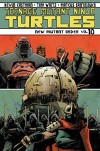 Teenage Mutant Ninja Turtles Volume 10: New Mutant Order - Mateus Santolouco, Tom Waltz, Kevin B. Eastman