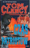 Czas patriotów - Tom Clancy