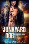 Junkyard Dog (Hellhounds #1) - Katja Desjarlais