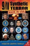 9/11 Synthetic Terror: Made in USA - Webster Griffin Tarpley