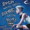 Even White Trash Zombies Get the Blues  - Diana Rowland, Allison McLemore