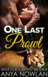 One Last Prowl: BBW Were Mountain Lion Shapeshifter Mail Order Bride Romance (Shifter Grove Brides Book 6) - Anya Nowlan