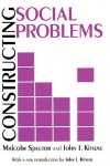 Constructing Social Problems - Malcolm Spector, John I. Kitsuse