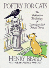 Poetry for Cats: The Definitive Anthology of Distinguished Feline Verse - Henry Beard
