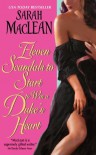 Eleven Scandals to Start to Win a Duke's Heart  - Sarah MacLean