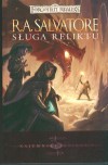 Sługa Reliktu (Forgotten Realms: Paths of Darkness, #3; The Sellswords, #1) - R.A. Salvatore, Piotr Kucharski