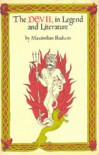 The Devil In Legend And Literature - Maximilian J. Rudwin