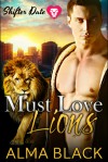 Shifter Date - Must Love Lions: Paranormal Dating App Series - Alma Black, Jacqueline Sweet