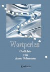 Wortperlen - Anne Seltmann