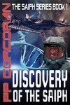 Discovery of the Saiph (The Saiph Series Book 1) - PP Corcoran