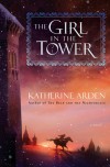 The Girl in the Tower - Katherine Arden