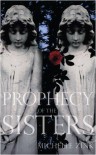 Prophecy of the Sisters  - Michelle Zink