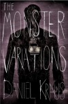 The Monster Variations - Daniel Kraus