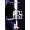 The Ripple Effect (Rhiannon's Law, #3) - J.A. Saare