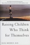 Raising Children Who Think for Themselves - Elisa Medhus