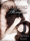 Mastering the Marquess (Bound and Determined) - Lavinia Kent