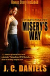 Misery's Way: A Kit Colbana World Story - B.J. Daniels