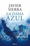 La dama azul - Javier Sierra