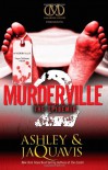 Murderville 2: The Epidemic - 'Ashley',  'JaQuavis'