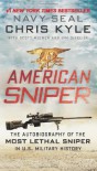 American Sniper: The Autobiography of the Most Lethal Sniper in U.S. Military History - Chris Kyle, Scott McEwen, Jim DeFelice
