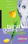 Blind Dates Can Be Murder - Mindy Starns Clark