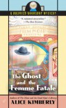 The Ghost and the Femme Fatale (Haunted Bookshop Mysteries, No. 4) - 'Alice Kimberly',  'Cleo Coyle'