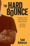 The Hard Bounce - Todd Robinson