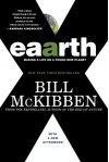 Eaarth: Making a Life on a Tough New Planet - Bill McKibben