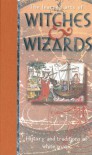 The Learned Arts of Witches & Wizards: History and Traditions of White Magic - Anton;Mina Adams
