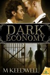 Dark Economy - M. Keedwell