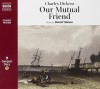 Our Mutual Friend - David Timson, Charles Dickens