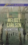 Against the Tide (Thorndike Press Large Print Christian Mystery) - Melody Carlson