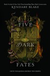 Five Dark Fates - Kendare Blake