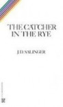Catcher In The Rye - J.D. Salinger