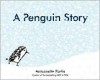 A Penguin Story - 