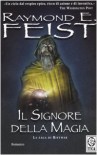 Il signore della magia. La saga di Riftwar vol. 1 - Raymond E. Feist