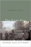 The Exile Kiss - George Alec Effinger
